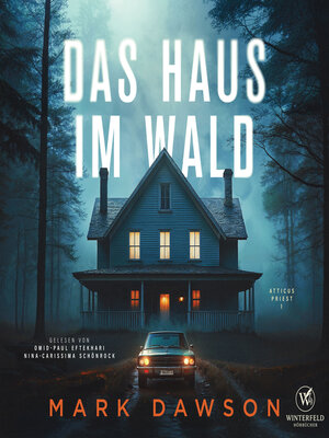 cover image of Das Haus im Wald--Krimi Hörbuch